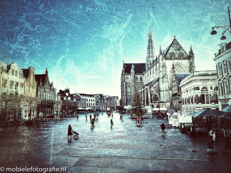 Grote Markt in Haarlem met de Grunge bewerking in Snapseed